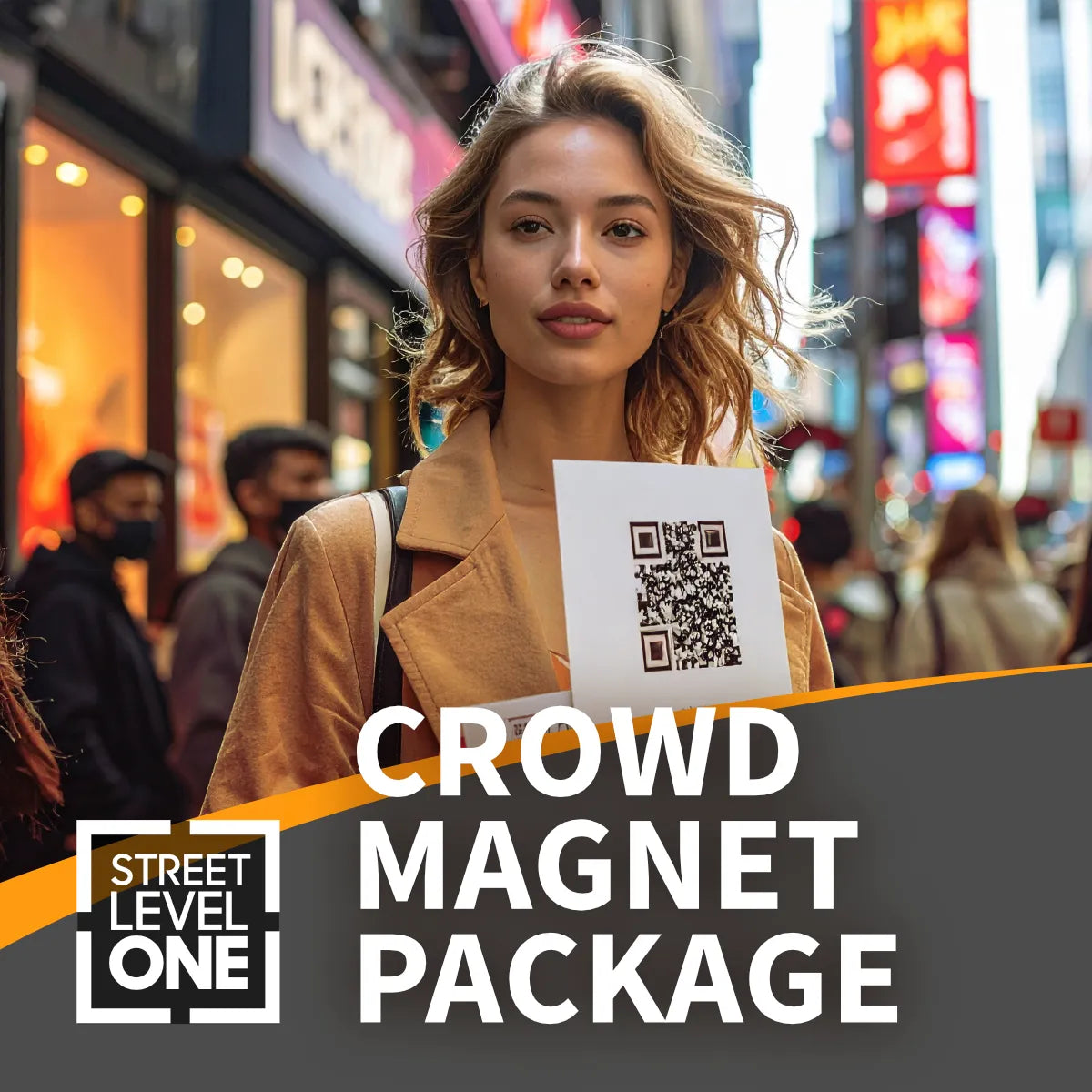 A woman in a tan coat stands in a busy city street holding a white card with a QR code. Large overlaid text reads 'CROWD MAGNET PACKAGE' with a 'Street Level One' logo in the lower left.